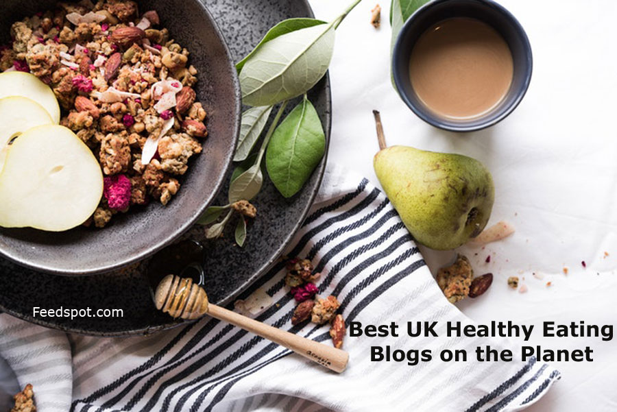 10 Best Uk Healthy Eating Blogs And